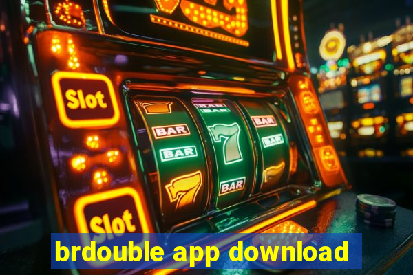 brdouble app download